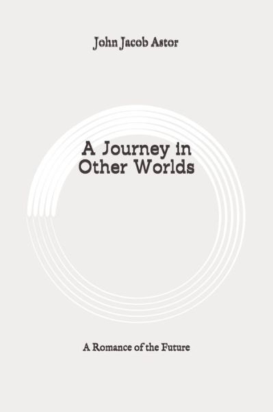 Cover for John Jacob Astor · A Journey in Other Worlds (Paperback Book) (2020)