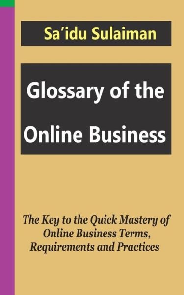 Cover for Sa'idu Sulaiman · Glossary of the Online Business (Taschenbuch) (2020)