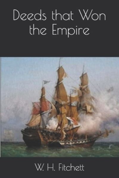 Cover for W H Fitchett · Deeds that Won the Empire (Paperback Book) (2020)