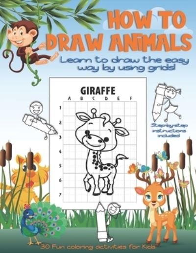 How to draw Animals - 30 Fun coloring activities for Kids - J and I Books - Bücher - Independently Published - 9798683949099 - 8. September 2020