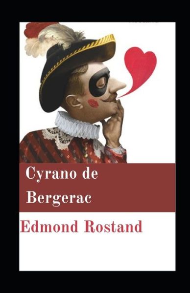 Cyrano de Bergerac illustrée - Edmond Rostand - Books - Independently Published - 9798720051099 - March 10, 2021