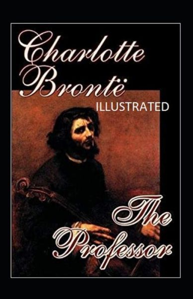 Cover for Charlotte Bronte · The Professor Illustrated (Paperback Book) (2021)