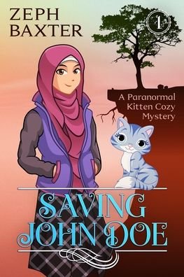 Cover for Zeph Baxter · Saving John Doe: A Paranormal Kitten Cozy Mystery - The Meditating Psychic Cozy Mysteries (Taschenbuch) (2022)