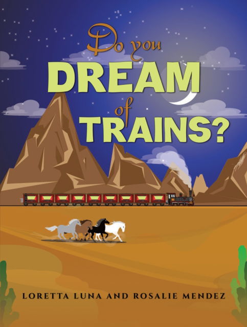 Cover for Loretta Luna · Do You Dream of Trains? (Paperback Book) (2024)