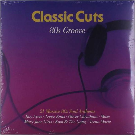 Classic Cuts 80s Groove - Classic Cuts 80s Groove - Musik - UNIVERSAL - 0600753862100 - 30. juli 2021