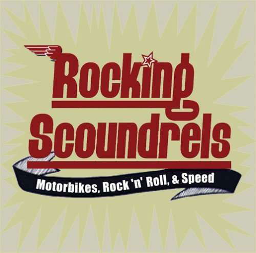 Motorbikes Rock 'n' Roll & Speed - Rocking Scoundrels - Musik - Rocking Scoundrels - 0634479161100 - 18. oktober 2005