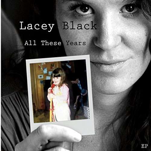 Cover for Lacey Black · All These Years (CD) (2015)