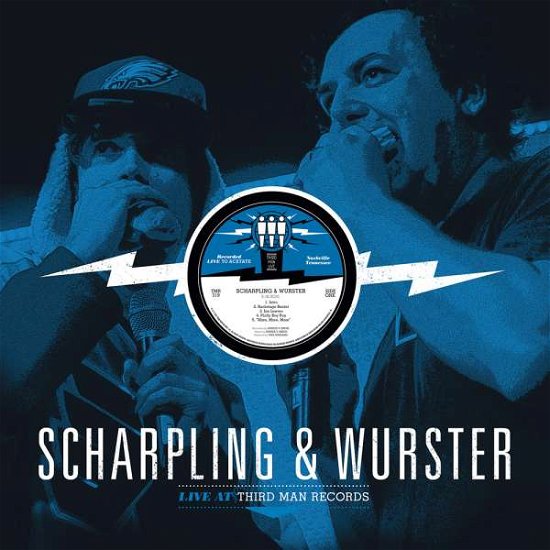 Cover for Scharpling And Wurster · Live at Third Man Records (LP) (2016)