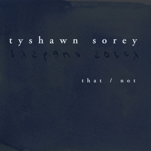 Cover for Tyshawn Sorey · That / Not (CD) (2008)