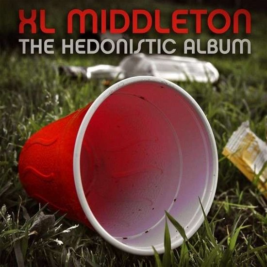 Cover for XL Middleton · The Hedonistic Album (CD) [Deluxe edition] (2013)