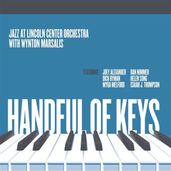 Cover for Jazz at Lincoln Center Orchestra &amp; Wynton Marsalis · Handful of Keys (CD) (2017)
