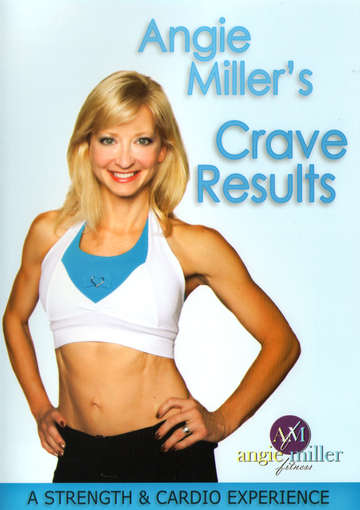 Cover for Angie Miller · Strength &amp; Cardio Experience Crave Results (DVD) (2012)