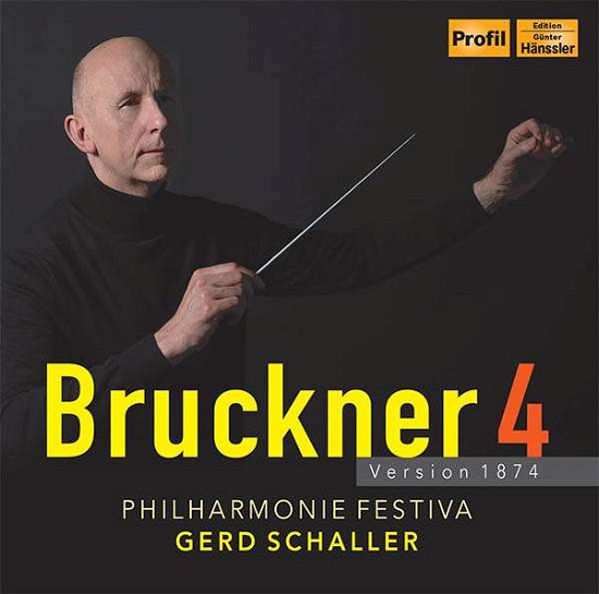 Cover for Phil Festiva / Schaller · Anton Bruckner: Bruckner 4 - Version 1874 (CD) (2022)