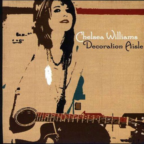 Cover for Chelsea Williams · Decoration Aisle (CD) (2008)