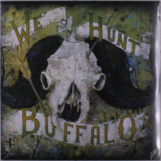 We Hunt Buffalo - We Hunt Buffalo - Musikk - THE LAB - 2090504847100 - 20. september 2019