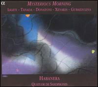 Habanera Quartet · Ligeti / Tanada / Donatoni / Xenakis: Myste (CD) (2011)