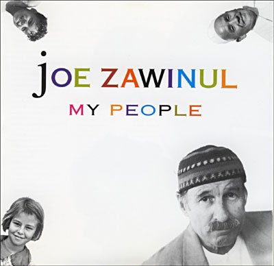 My People - Joe Zawinul - Music - JMS - 3760145924100 - September 17, 1996