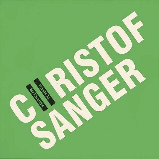 Cover for Christof Sänger · Tribute to My Favorites (CD) (2016)