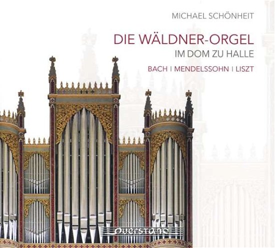 Cover for Michael Schonheit · The Waeldner-Organ At Halle (CD) (2020)
