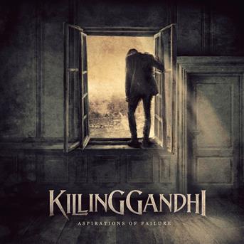 Aspirations Of Failure - Killing Gandhi - Music - Massacre Records - 4028466010100 - February 23, 2018