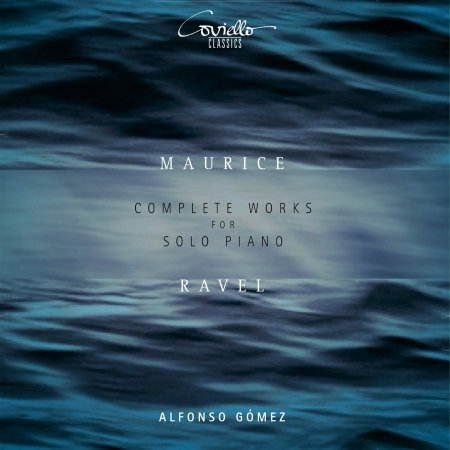 Cover for Alfonso Gomez · Maurice Ravel: Complete Works For Solo Piano (CD) (2019)