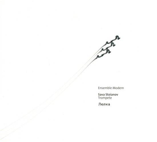 Cover for Ensemble Modern / Sava Stoianov · Ljulka (CD) (2016)