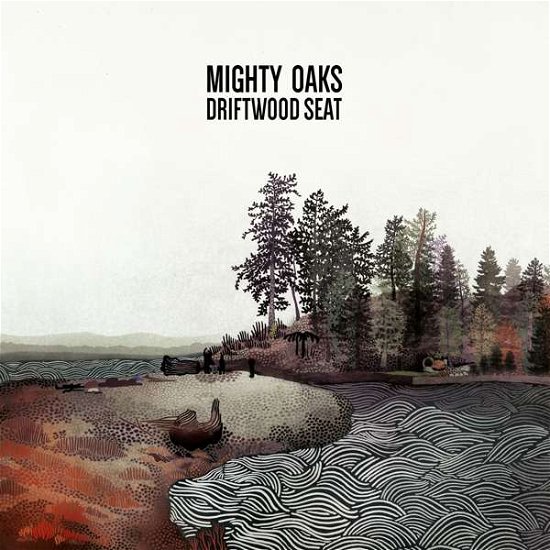 Cover for Mighty Oaks · Driftwood Seat (LP) (2019)