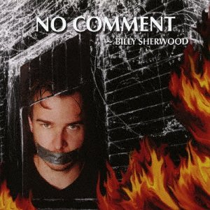 Cover for Billy Sherwood · No Comment (CD) [Japan Import edition] (2016)