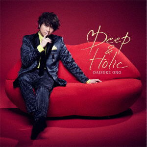 Cover for Ono Daisuke · Deep &amp; Holic (CD) [Japan Import edition] (2019)