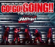 Cover for Jam Project · Jam Project Live 2011-2012 Go!go!going!!-fumetsu No Zipang- Live BD (MBD) [Japan Import edition] (2012)