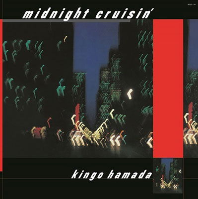 Midnight Cruisin' - Kingo Hamada - Musik - HMV - 4943674363100 - 11. August 2023