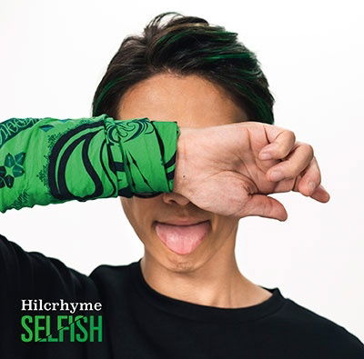 Selfish - Hilcrhyme - Music - UNIVERSAL MUSIC JAPAN - 4988031523100 - September 28, 2022