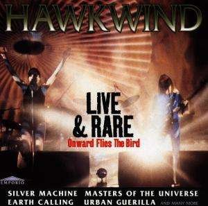 Cover for Hawkwind · Live &amp; Rare: Onward Flies The Bird (CD)