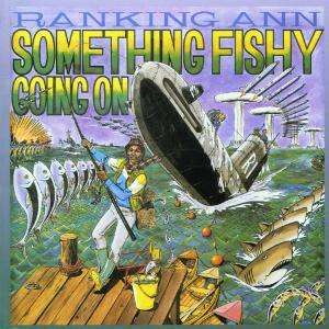 Cover for Ranking Ann · Something Fishy Going on (CD)