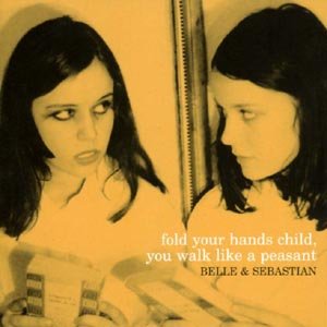 Cover for Belle and Sebastian · Fold Your Hands Child You Walk Like a P (CD) (2000)