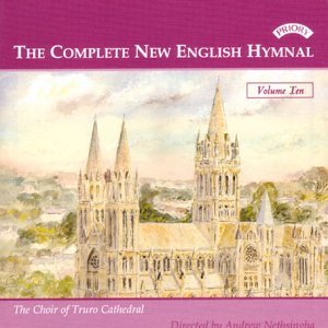 Cover for Truro Cathedral Choir / Nethsingha · Complete New English Hymnal Vol 10 (CD) (2018)