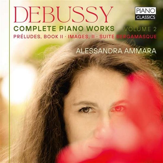 Cover for Alessandra Ammara · Debussy: Complete Piano Works Volume 2 (CD) (2020)