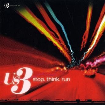 Cover for Us3 · Stop Think Run (CD) (2009)