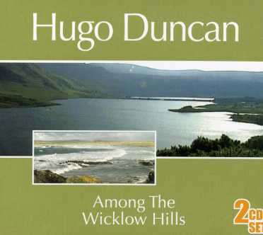 Among The Wicklow Hills - Hugo Duncan - Musik - DOONAREE - 5060093600100 - 21. februar 2018