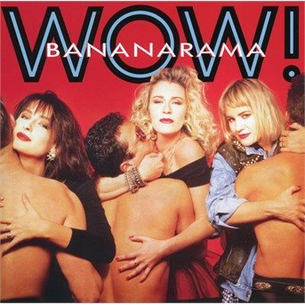 Cover for Bananarama · Wow! (CD) [Collectors edition] (2019)