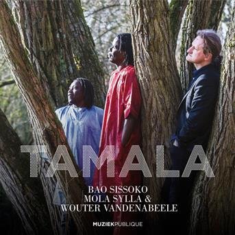 Cover for Bao Sissoko / Mola Sylla / Wouter Vandenabeele · Tamala (CD) [Digipak] (2018)