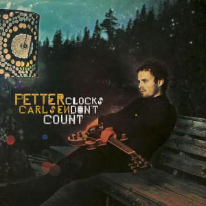 Cover for Petter Carlsen · Clocks Don't Count (CD) (2012)