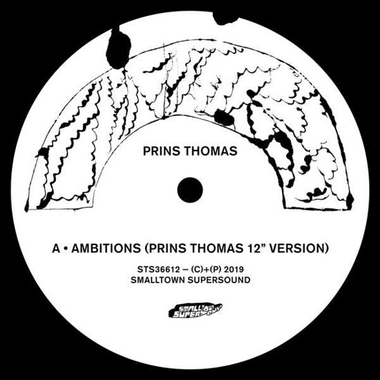 Ambitions Remixes I - Prins Thomas - Música - SMALLTOWN SUPERSOUND - 7072822366100 - 6 de dezembro de 2019