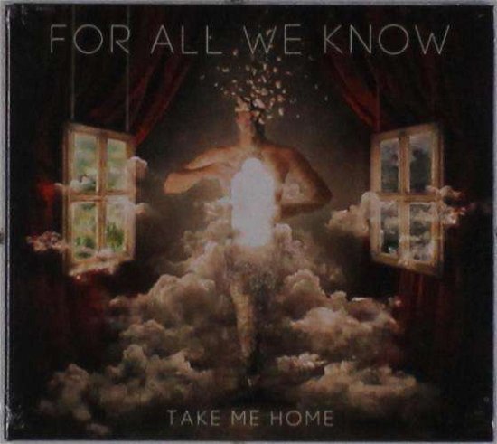 Cover for For All We Know · Take Me Home (CD) [Digipak] (2017)