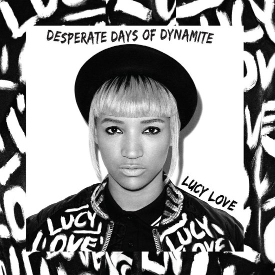 Cover for Lucy Love · Desperate Days of Dynamite (CD) (2014)