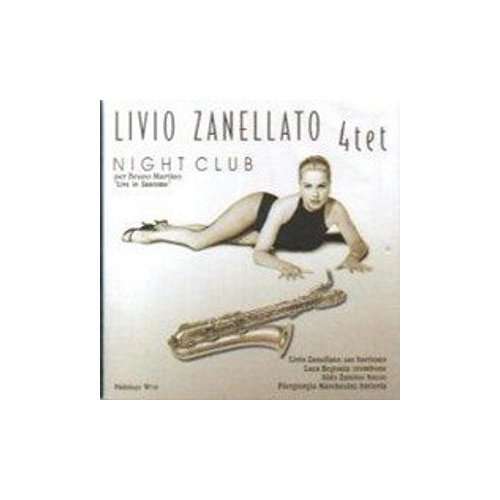 Cover for Livio Quartet Zanellato · Night Club X (CD) (2013)