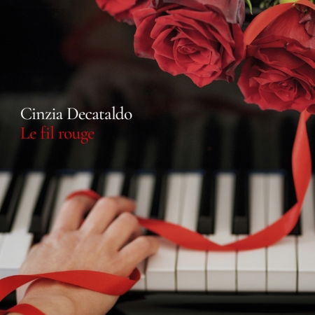 Le Fil Rouge - Cinzia Decataldo - Music - Workin'Label - 8052740502100 - 