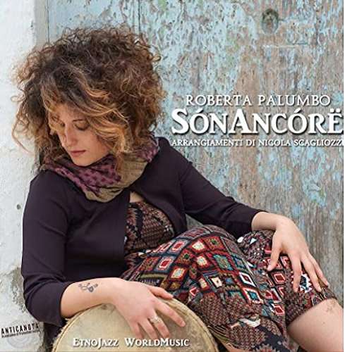 Sonacore - Roberta Palumbo - Music - APOGEO RECORDS - 8053908480100 - April 7, 2017