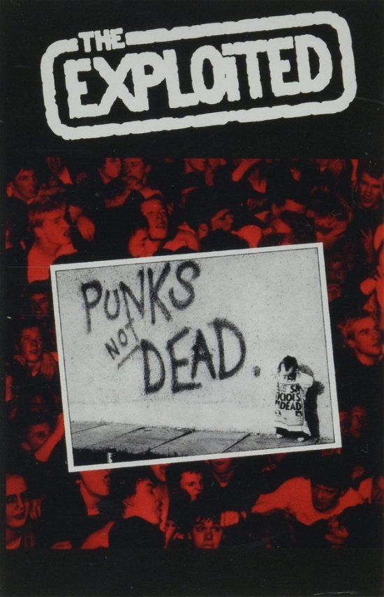 Cover for Exploited · Punks Not Dead (Cassette) (2022)
