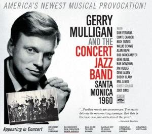 Mulligan, Gerry & the Concert · The complete santa monica concert 1 (CD) (2012)